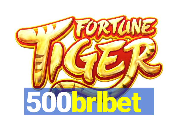 500brlbet